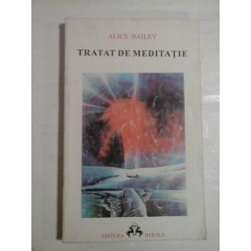   TRATAT  DE  MEDITATIE  -  Alice  BAILEY   